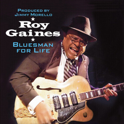 Roy Gaines - Bluesman For Life (2022 Reissue)