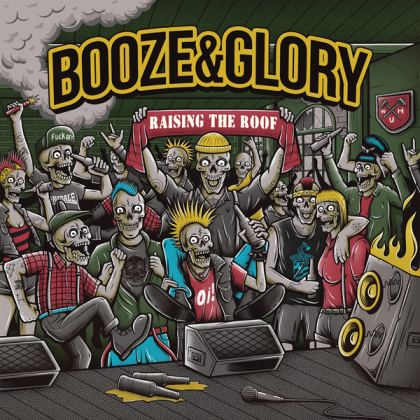 Booze & Glory - Raising The Roof (12" Maxi)