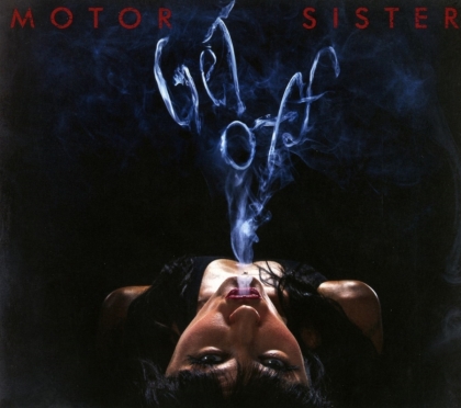 Motor Sister - Get Off (Digipack)
