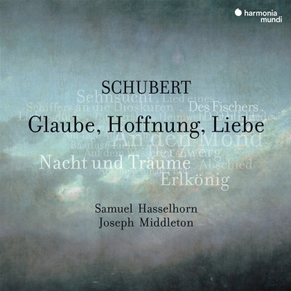 Franz Schubert (1797-1828), Samuel Hasselhorn & Joseph Middleton - Glaube Hoffnung Liebe Lied