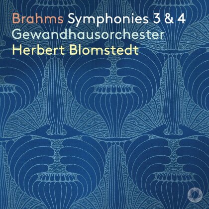 Gewandhausorchester Leipzig, Johannes Brahms (1833-1897) & Herbert Blomstedt - Symphonies 3 & 4