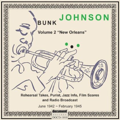 Bunk Johnson - New Orleans (1942-1945)