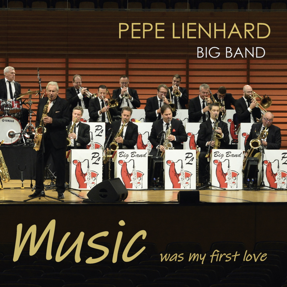 Pepe Lienhard - Music Was My First Love