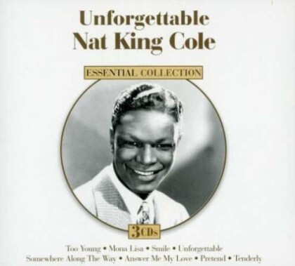 Nat 'King' Cole - Unforgettable: The Best Of Nat King Cole (3 CDs)