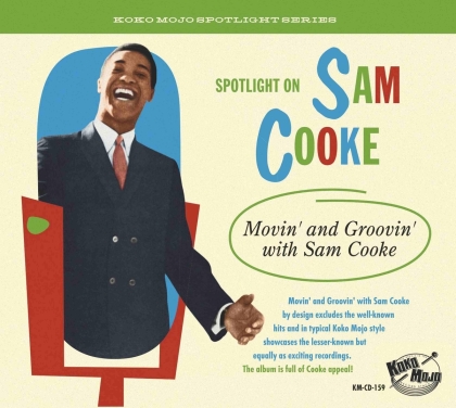 Spotlight On Sam Cooke: Movin' And Groovin'