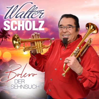 Walter Scholz - Bolero der Sehnsucht