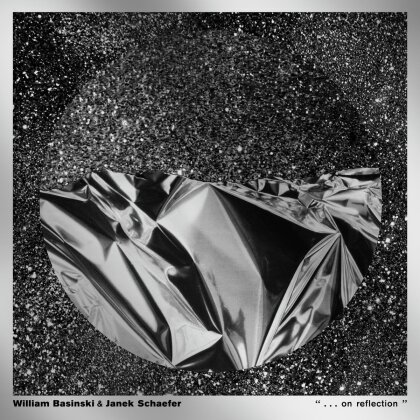William Basinski & Janek Schaefer - ...On Reflection - Musical