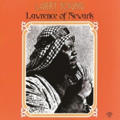Larry Young - Lawrence Of Newark (2022 Reissue, Japan Edition, Remastered)