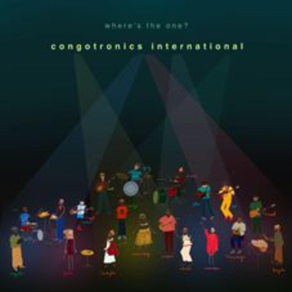 Congotronics International - Wheres The One