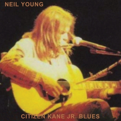 Neil Young - Citizen Kane Jr.Blues1974 (Live at The Bottom Line) (LP)