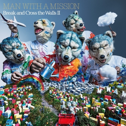 Man With A Mission (J-Pop) - Break And Cross The Walls II