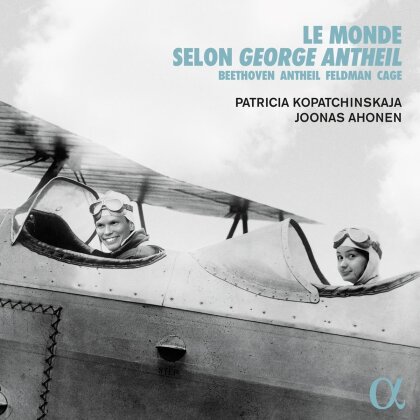 Ludwig van Beethoven (1770-1827), George Antheil (1900-1959), Morton Feldman (1926-1987), John Cage (1912-1992), … - Le Monde Selon George Antheil