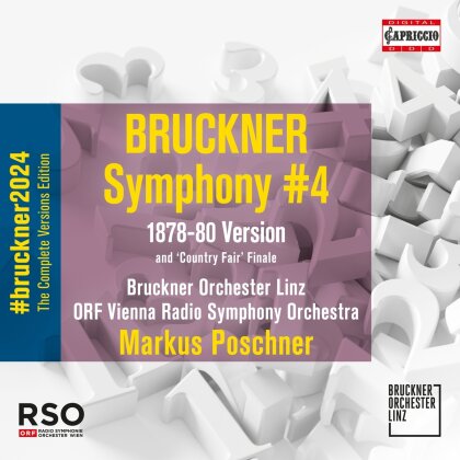 Bruckner Orchester Linz, Anton Bruckner (1824-1896) & Markus Poschner - Symphony No 4 - 1878-80 Version, Country Fair Finale