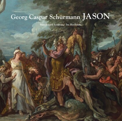 Georg Caspar Schürmann (1672-1751), Ira Hochman & Barockwerk Hamburg - Jason (2 CDs)