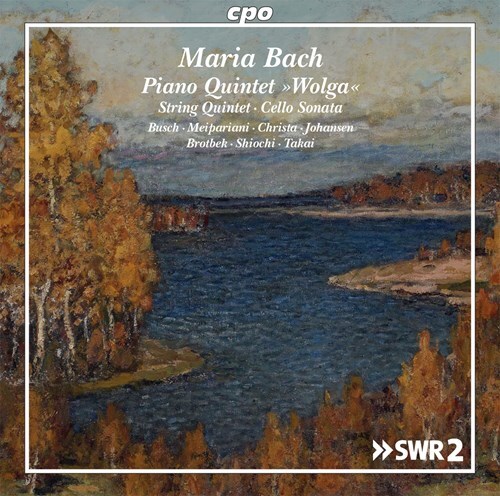 Johann Sebastian Bach (1685-1750), Busch, Meipariani & Maria Bach - Piano Quintet Wolga, String Quintet, Cello Sonata