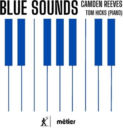 Camden Reeves & Tom Hicks - Blue Sounds