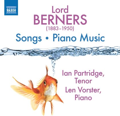Lord Berners (1883-1950), Ian Patridge & Len Vorster - Songs & Piano Music