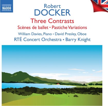 Robert Docker, Barry Knight, David Presley, William Davies & RTÉ Concert Orchestra - Three Contrasts / Scene