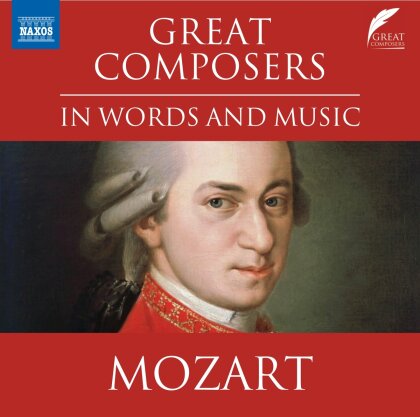 Wolfgang Amadeus Mozart (1756-1791) - Great Composers In Words And Music