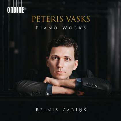 Peteris Vasks (*1946) & Reinis Zarins - Piano Works
