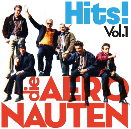 Die Aeronauten - Hits! Vol. 1 (2 LPs)