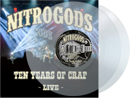 Nitrogods - Ten Years Of Crap - Live (Limited Edition, Clear Vinyl, 2 LPs)