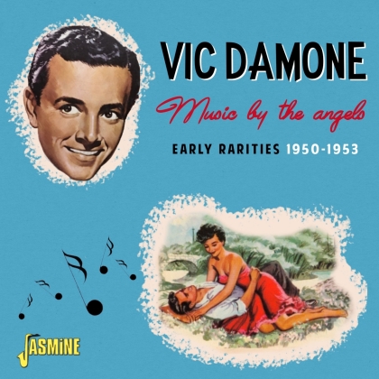 Vic Damone - Music By The Angels - Early Rarities 1950-1953 (2022 Reissue)