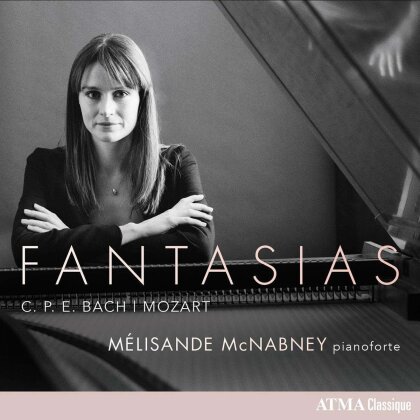 Melisande McNabney, Carl Philipp Emanuel Bach (1714-1788) & Wolfgang Amadeus Mozart (1756-1791) - Fantasias