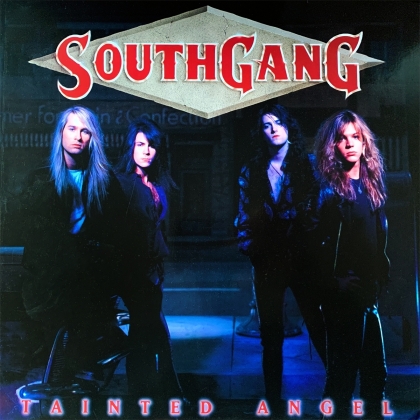 Southgang - Tainted Angel (2022 Reissue, Bad Reputation)