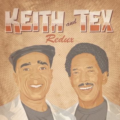 Keith & Tex - Redux (2022 Reissue, LP)