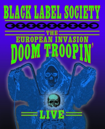 Black Label Society - The European Invasion - Doom Troopin' Live (Digipack)