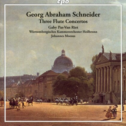 Georg Abraham Schneider, Johannes Moesus, Gaby Pas-Van Riet & Württembergisches Kammerorchester Heilbronn - Three Flute Concertos