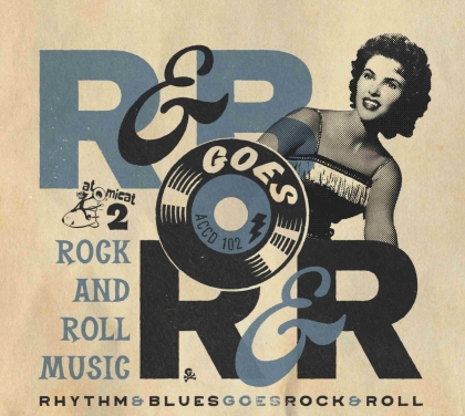 Rhythm & Blues Goes Rock & Roll 2 - Rock And Roll