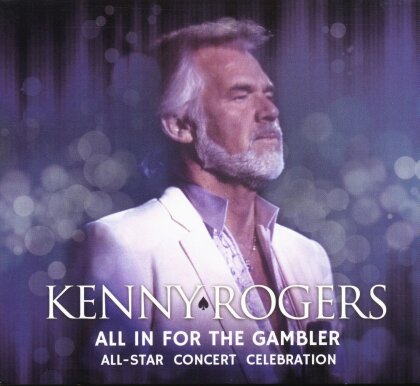 Kenny Rogers: All In For The Gambler (Live) (CD + DVD)