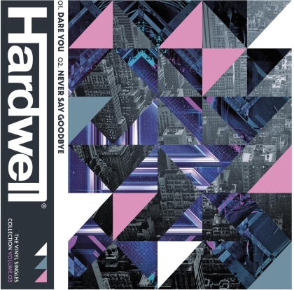 Hardwell - Vol.3: Dare You / Never Say Goodbye (Pink Vinyl, 7" Single)