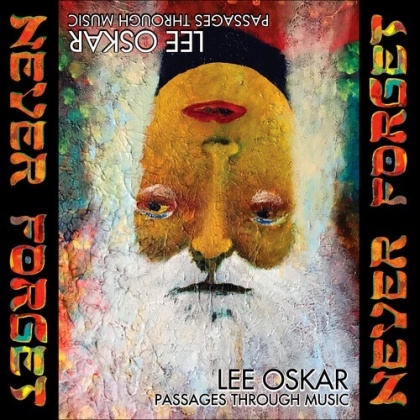 Lee Oskar - Passages Through Music: Never Forget (Digipack)
