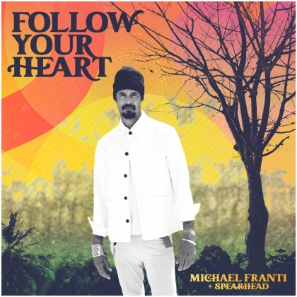 Spearhead & Michael Franti - Follow Your Heart (LP)