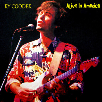 Ry Cooder - Alive In America (Renaissance)