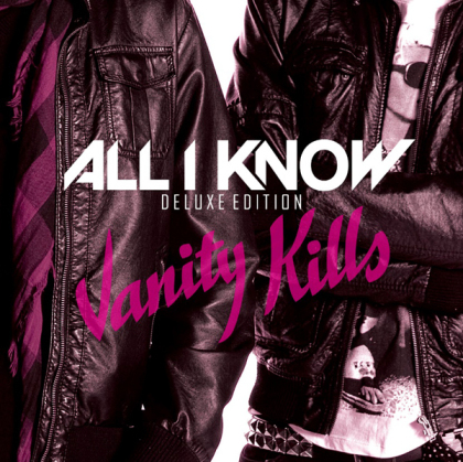 All I Know - Vanity Kills (2022 Reissue, Limited Edition)