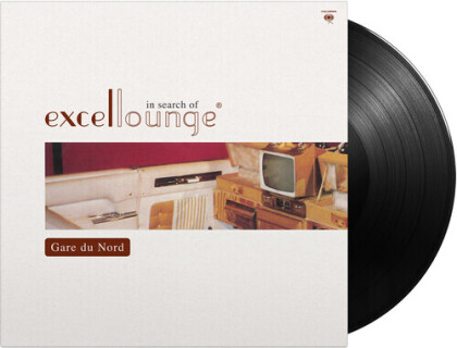 Gare Du Nord - In Search Of Excellounge (2022 Reissue, Music On Vinyl, Versione Rimasterizzata, LP)
