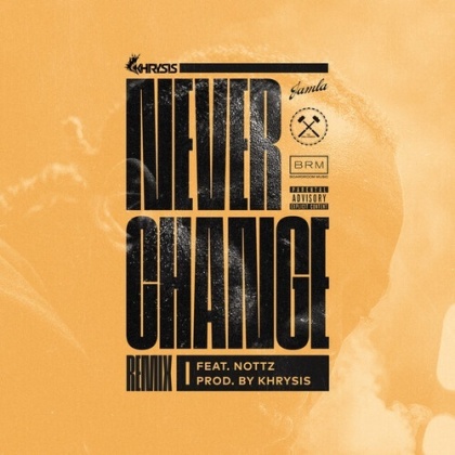 Khrysis - Never Change (Nottz Remix) (7" Single)