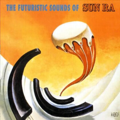 Sun Ra - Futuristic Sounds Of Sun Ra (2022 Reissue, Concord Records)