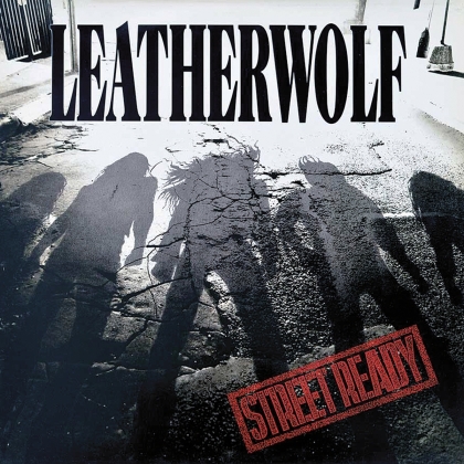 Leatherwolf - Street Ready (2022 Reissue, Music On CD)