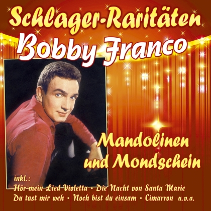 Bobby Franco - Mandolinen und Mondschein