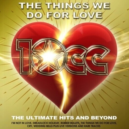 10CC - Things We Do For Love (2 CDs)