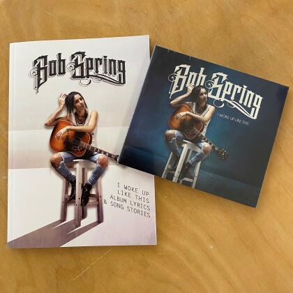 Bob Spring - I Woke Up Like This (Bundle, CD + Buch)