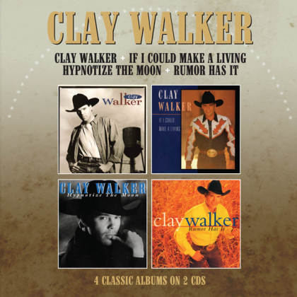 Clay Walker - CLAY WALKER/ IF I COULD MAKE A LIVING/ HYPNOTISE THE MOON/RUMOR HAS IT - 4 ALBUMS ON 2 CDs (2 CDs)