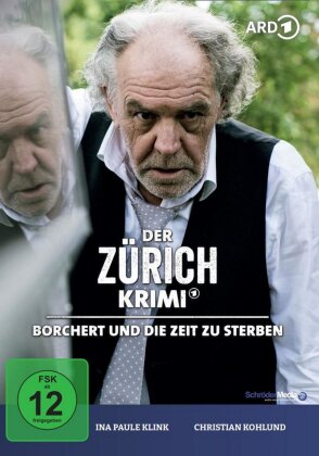 Der Zürich Krimi - Folge 12: Borchert und die Zeit zu sterben