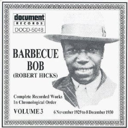 Barbecue Bob - Complete Recorded Works 1929-1930 Volume 3