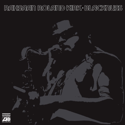 Rahsaan Roland Kirk - Blacknuss (2022 Reissue, Modern Harmonic, LP)